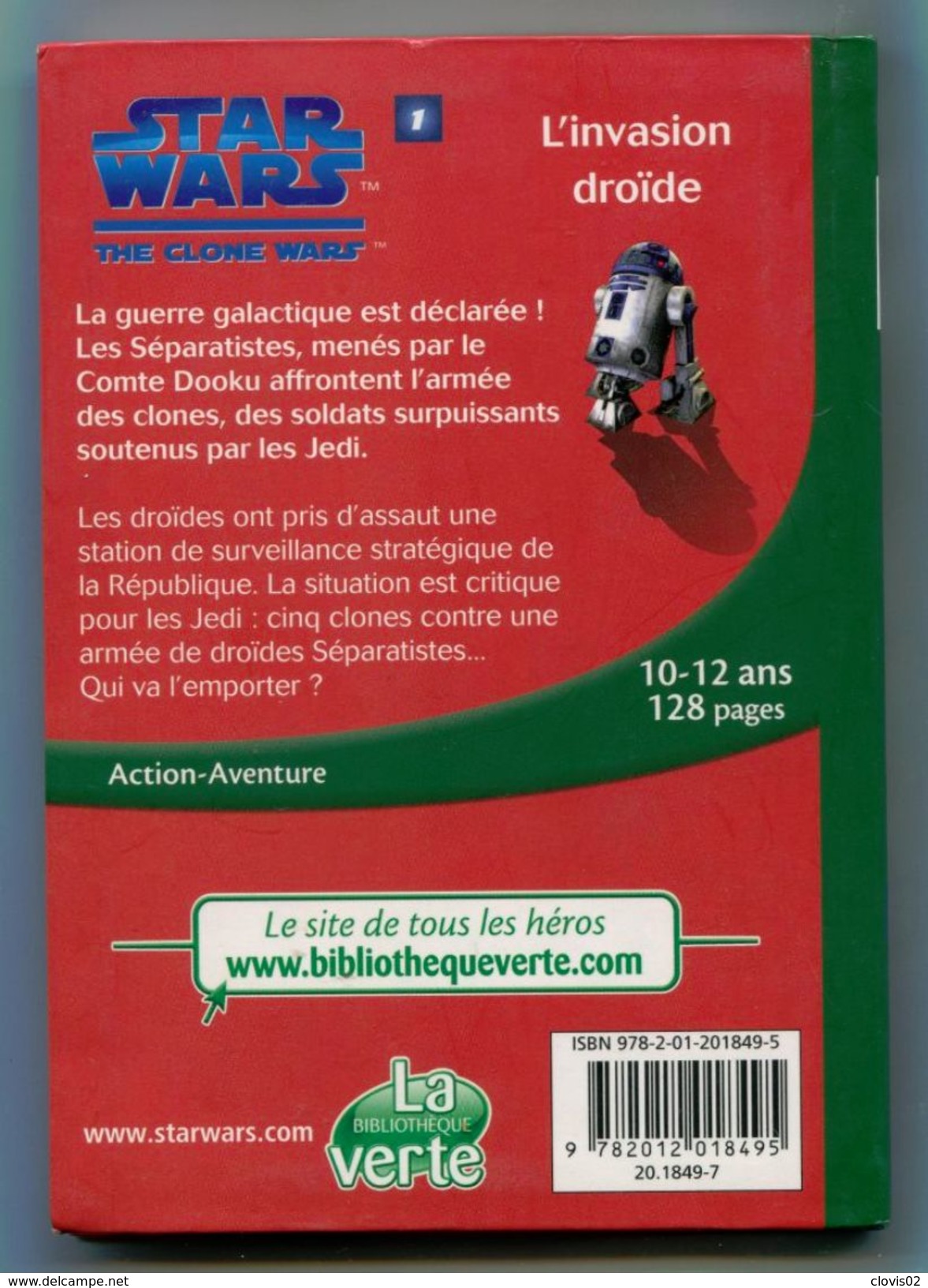 STAR WARS Clone Wars 1 L'Invasion Droïde - Bibliothèque Verte Avril 2010 - Bibliotheque Verte