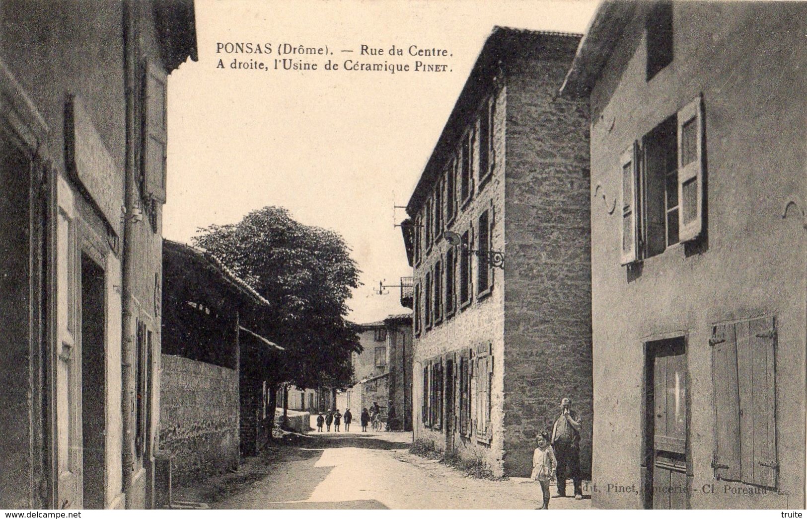 PONSAS RUE DU CENTRE A DROITE L'USINE DE CERAMIQUE PINET - Autres & Non Classés