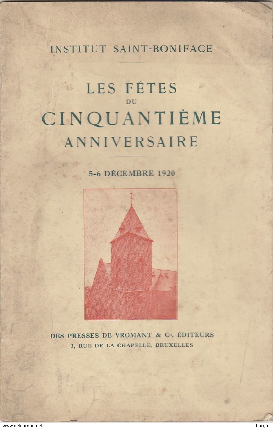 Les 50 Ans De L'institut Saint Boniface 1920 Ixelles - Historische Dokumente