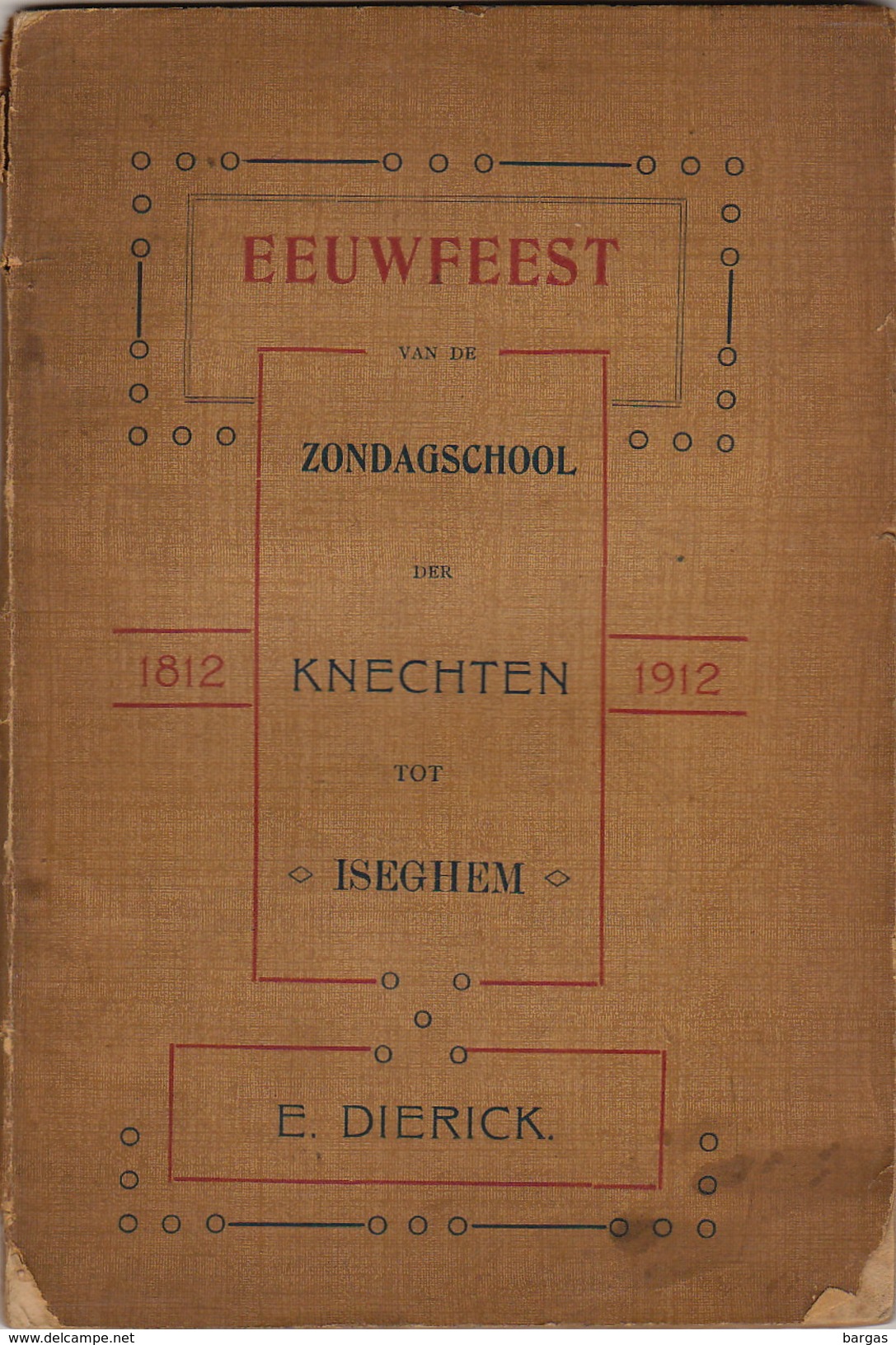 Eeuwfeest Van De Zondagschool Der Knechten Tot Iseghem 1912 - Belgique