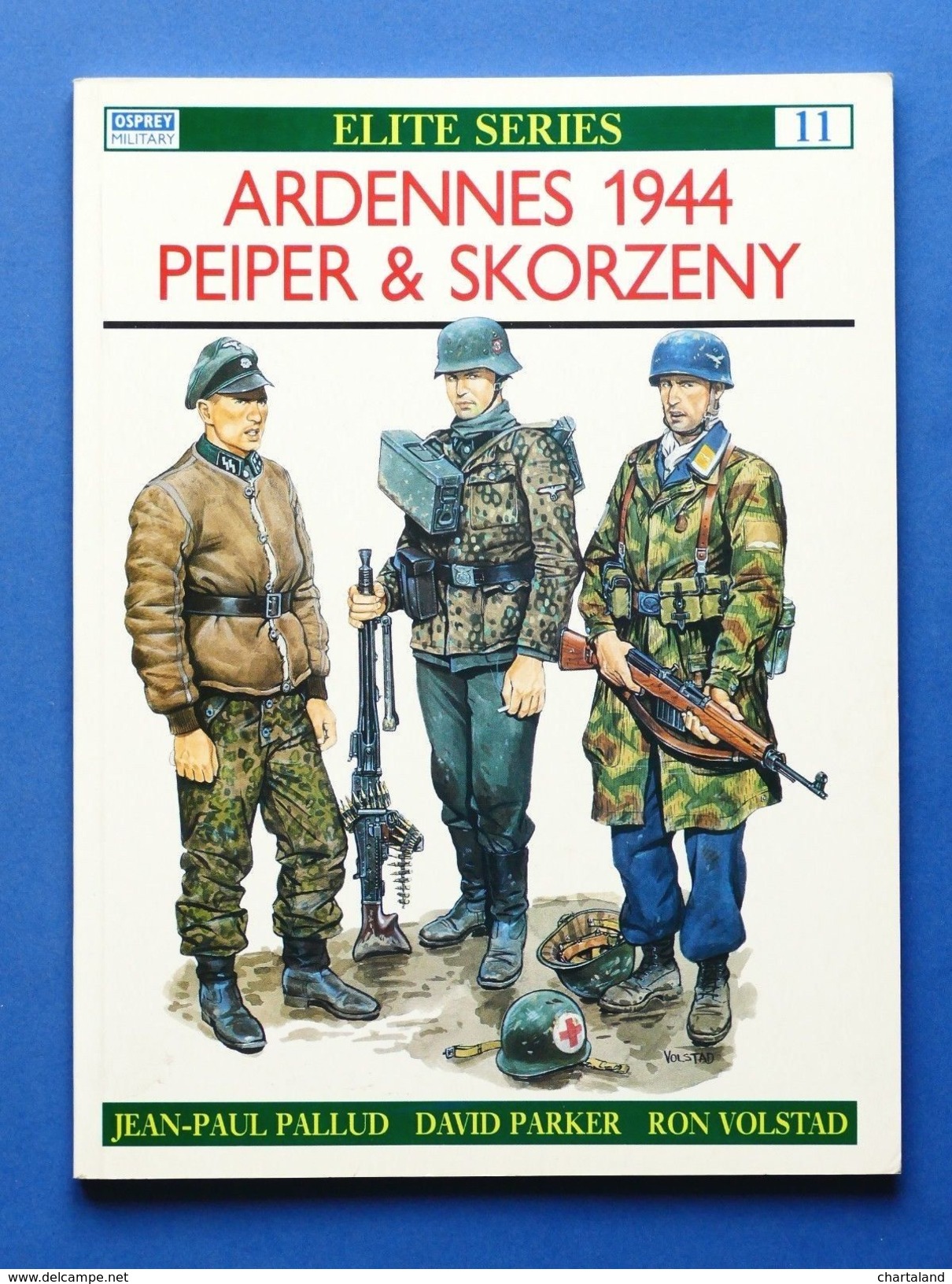 Militaria Uniformi - Ardennes 1944 Peiper & Skorzeny - Elite Series N° 11 - 1993 - Documents