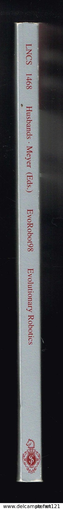 Evolutionary Robotics - Philip Husbands Jean-Arcady Meyer - 1998 - 250 Pages 23,5 X 15,5 Cm - Bouwkunde