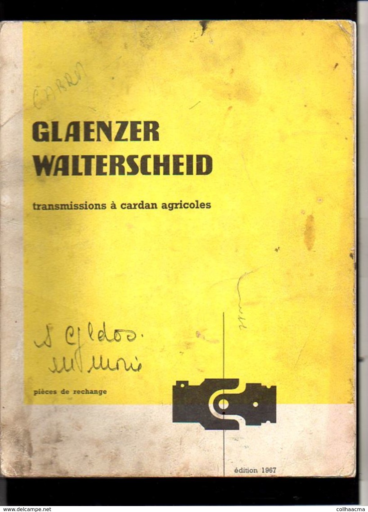 1967  Agriculture /  Pièces De Rechange Transmissions à Cardan Agricoles "Glaenzer Walterscheid" à Courbevoie 92 - Máquinas