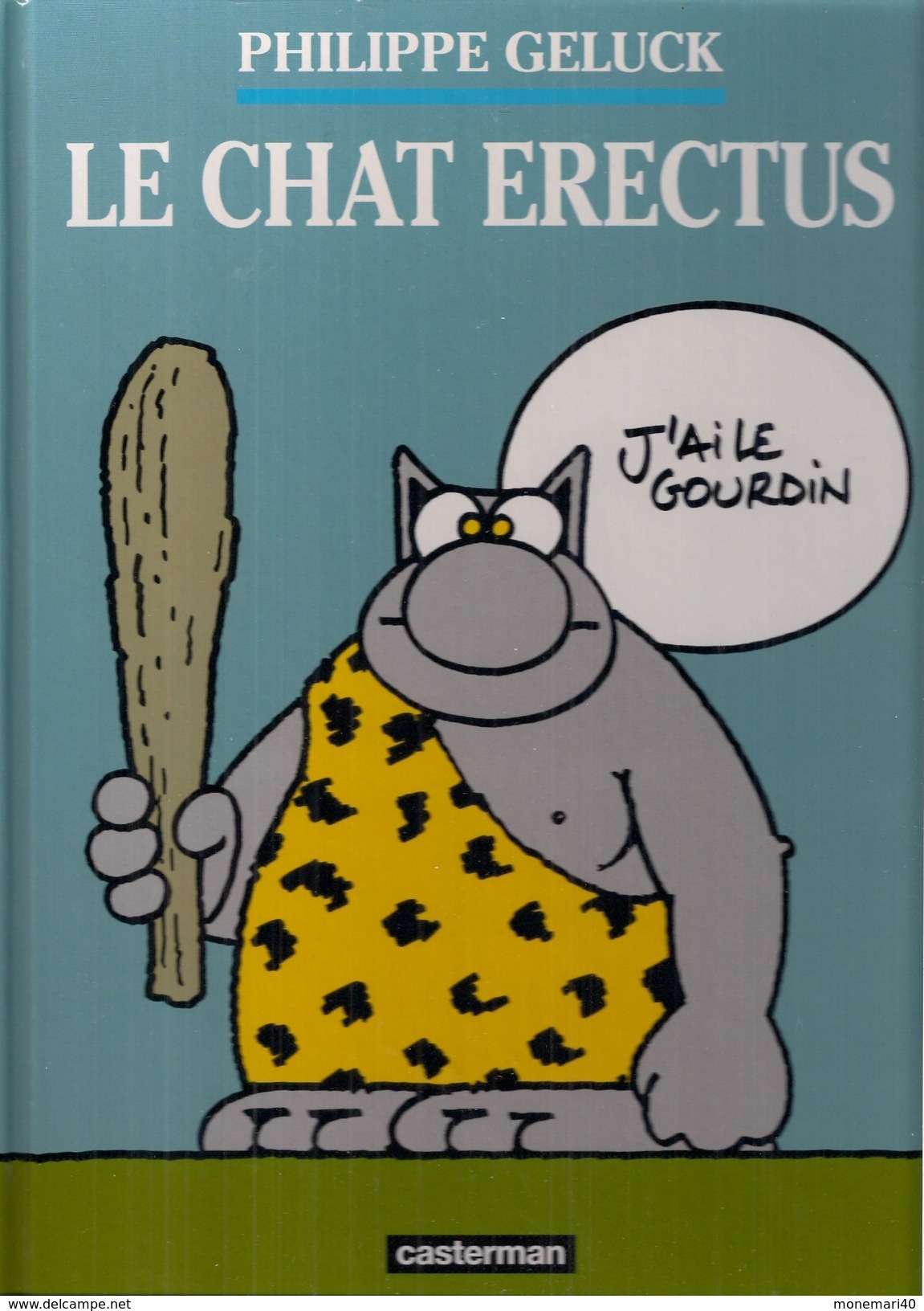 GELUCK - LE CHAT ERECTUS - Geluck