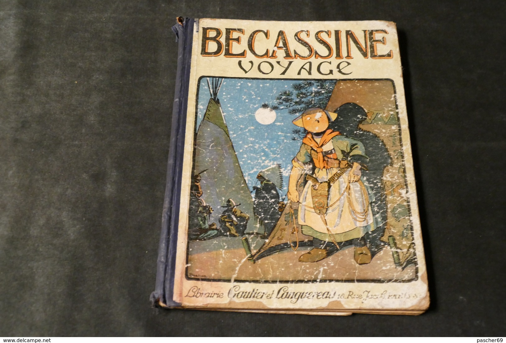 BECASSINE VOYAGE **** LIVRE DE L'ANNEE 1926 ****  / MKV 9 - Bécassine