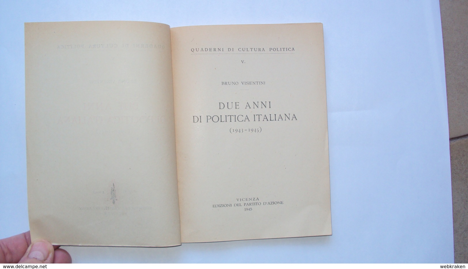 OPUSCOLO LIBRETTO 1943 1945 VICENZA PARTIGIANI RESISTENZA PARTITO D'AZIONE DUE ANNI DI POLITICA ITALIANA - Da Identificare