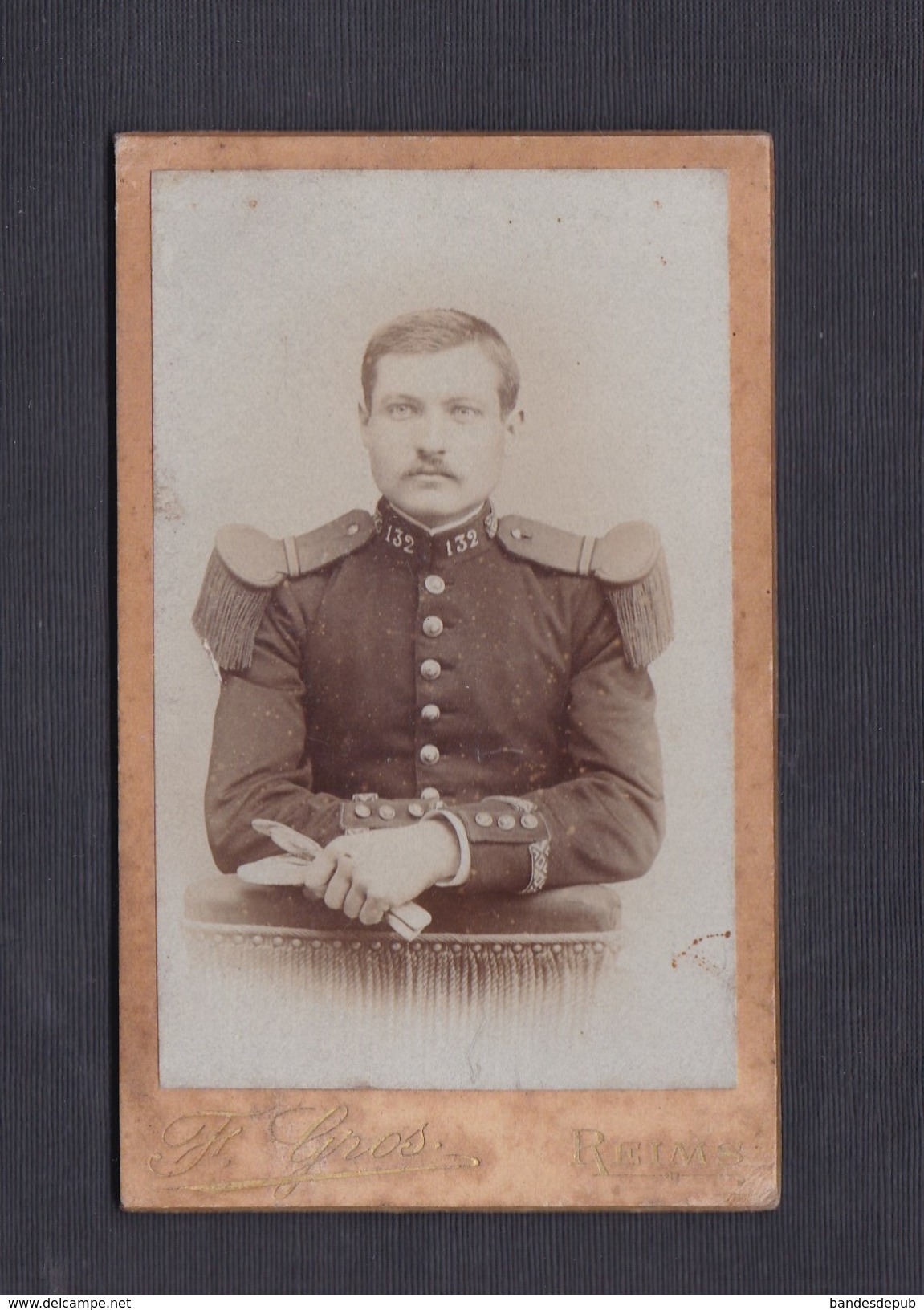 Photo Originale Cdv F. Gros Reims Portrait Militaire Du 132 132è Regiment D' Infanterie - War, Military