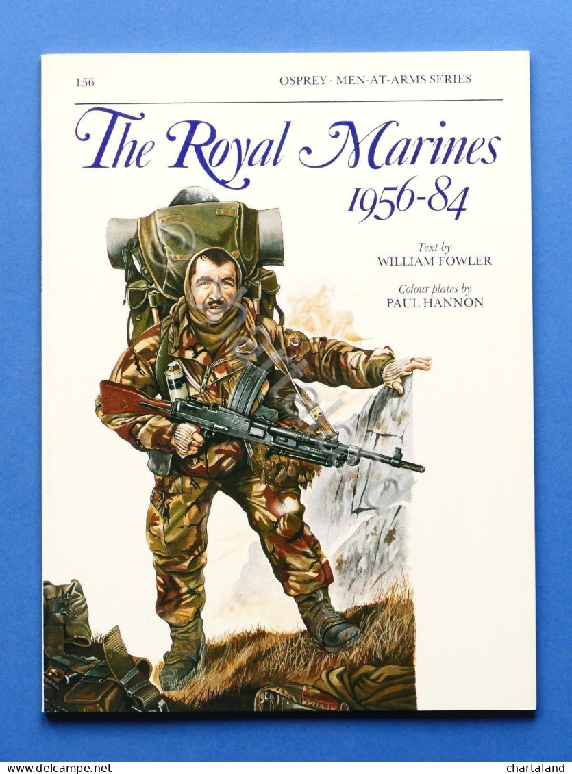 W. Fowler - The Royal Marines 1956-84 - Ed. 1984 - Documents