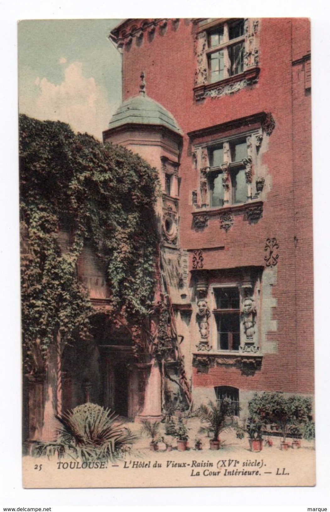 Cpa N° 25 TOULOUSE L ' Hôtel Du Vieux Raisin La Cour Intérieure - Toulouse