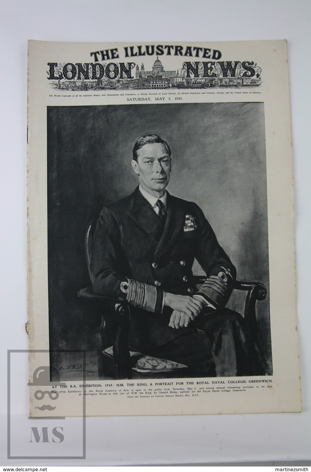 WWII The Illustrated London News, May 5, 1945 - The King George VI By Oswald Birley, Mussolini, The Fall Of Bremen - Histoire