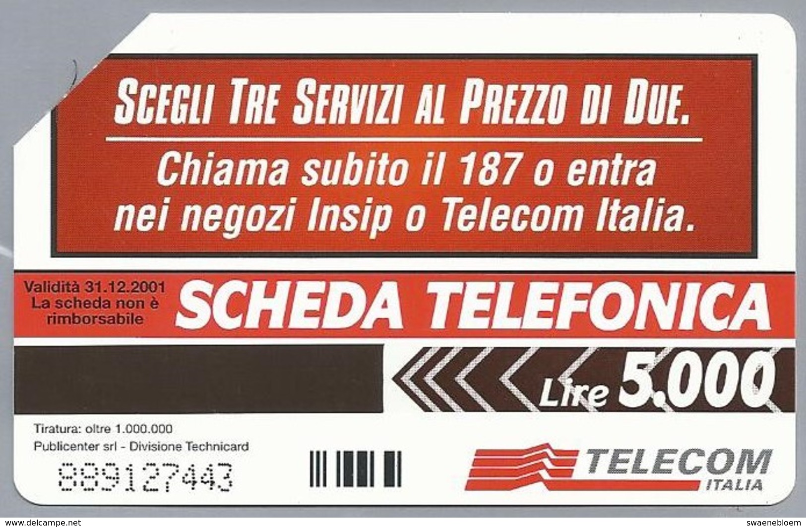 IT.- SCHEDA TELEFONICA. TELECOM ITALIA LIRE 5.000. Scegli Tre Servizi Al Prezzo Di Due. 2 Scans - Openbare Reclame