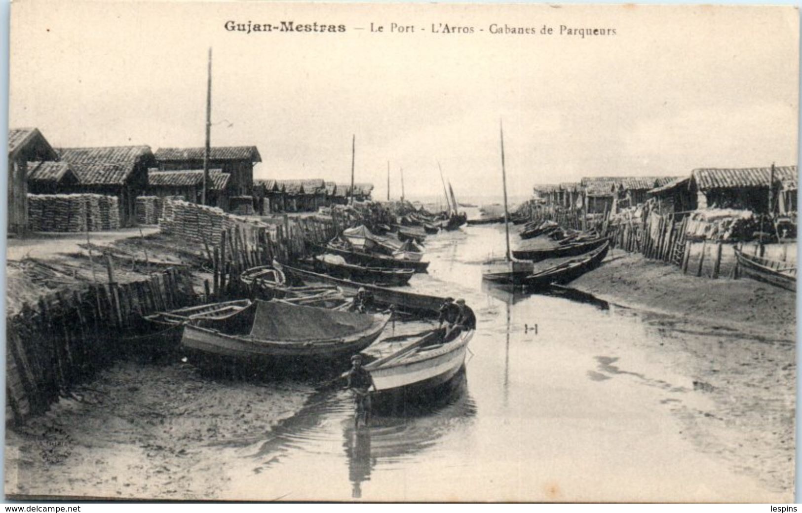 33 - GUJAN MESTRAS -- Le Port - L'Arros  - Cabanes De Parqueurs - Gujan-Mestras