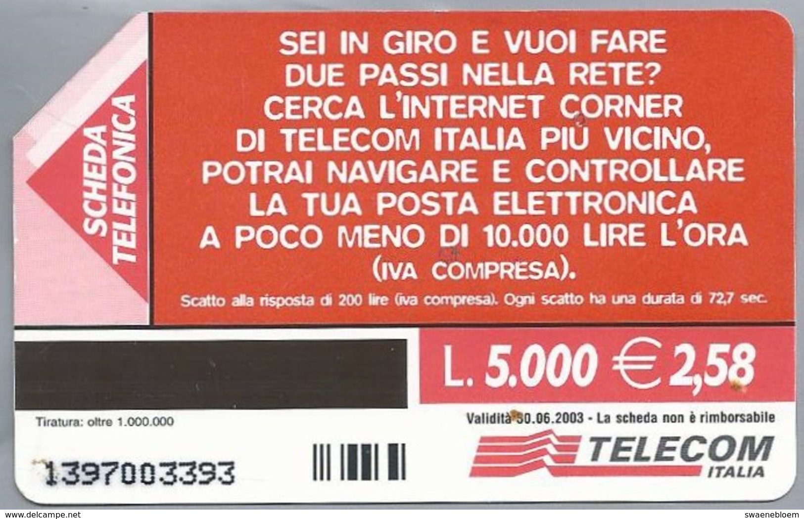 IT.- SCHEDA TELEFONICA. TELECOM ITALIA LIRE 5.000. € 2.58. INTERNET CORNER E NAVIGHI CON LA SCHEDA TELEFONICA.  2 Scans - Openbare Reclame