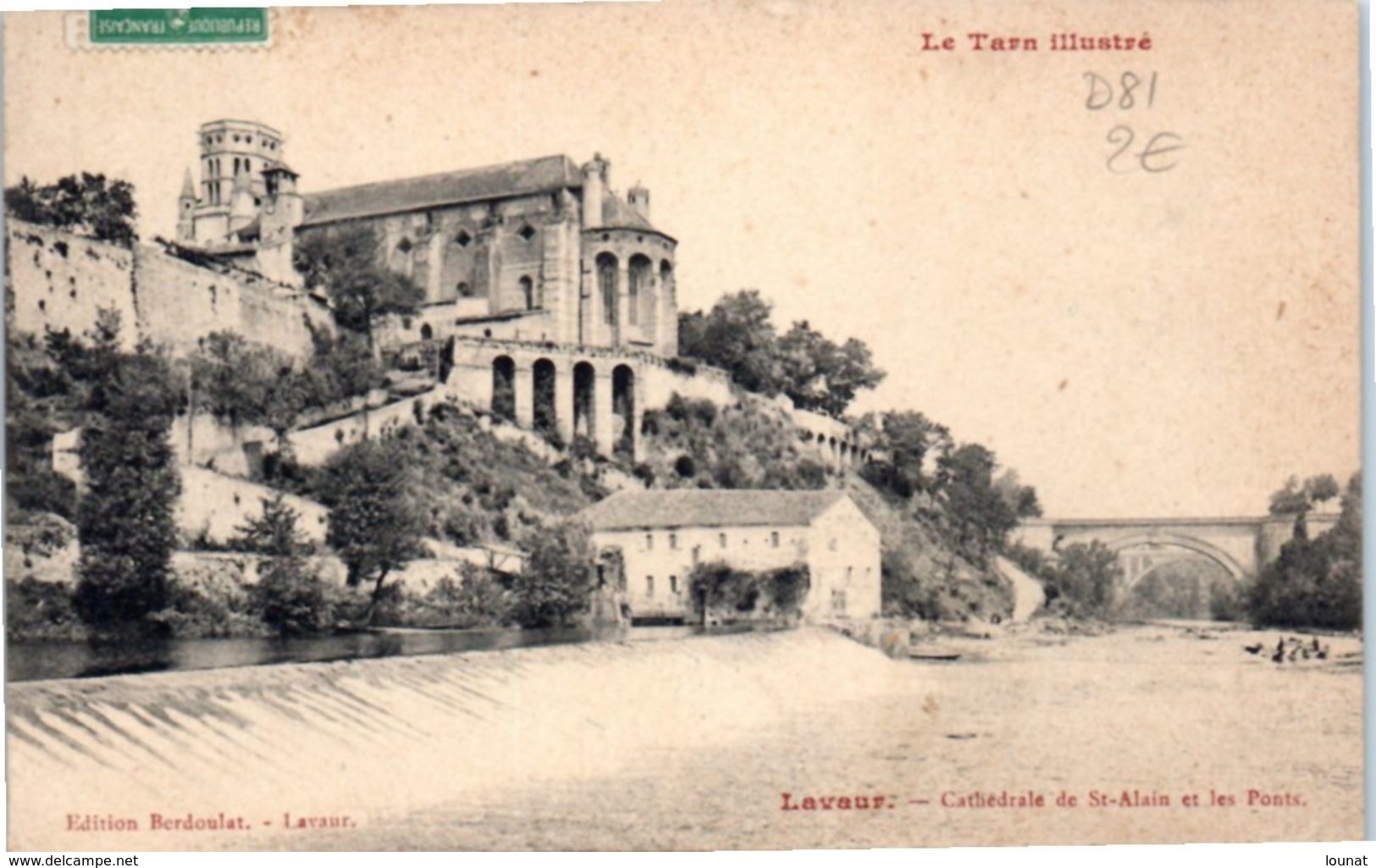 81 LAVAUR - Cathédrale De St Alain Et Les Ponts - Lavaur