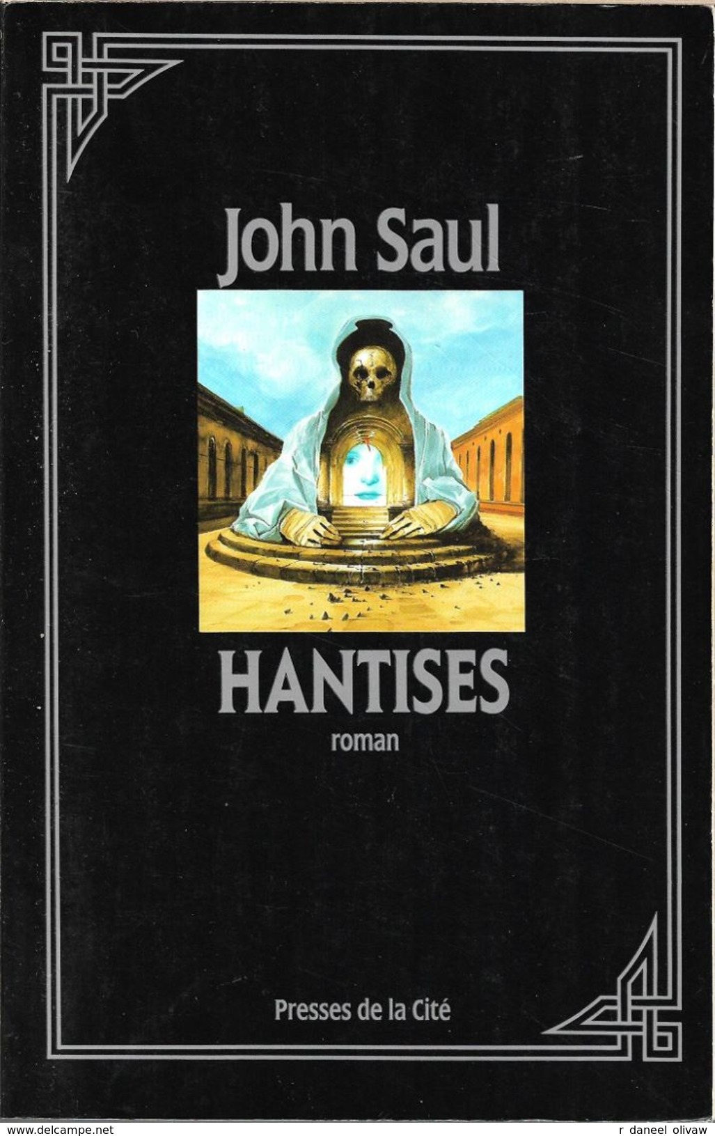 Presses De La Cité - SAUL, John - Hantises (TBE) - Presses De La Cité