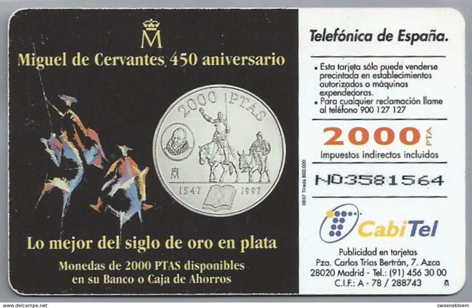 ES.- Telefonica De Espana. CabiTel. - MIGUEL DE CERVANTES 450 ANIVERSARIO -. 2 Scans - Basisuitgaven