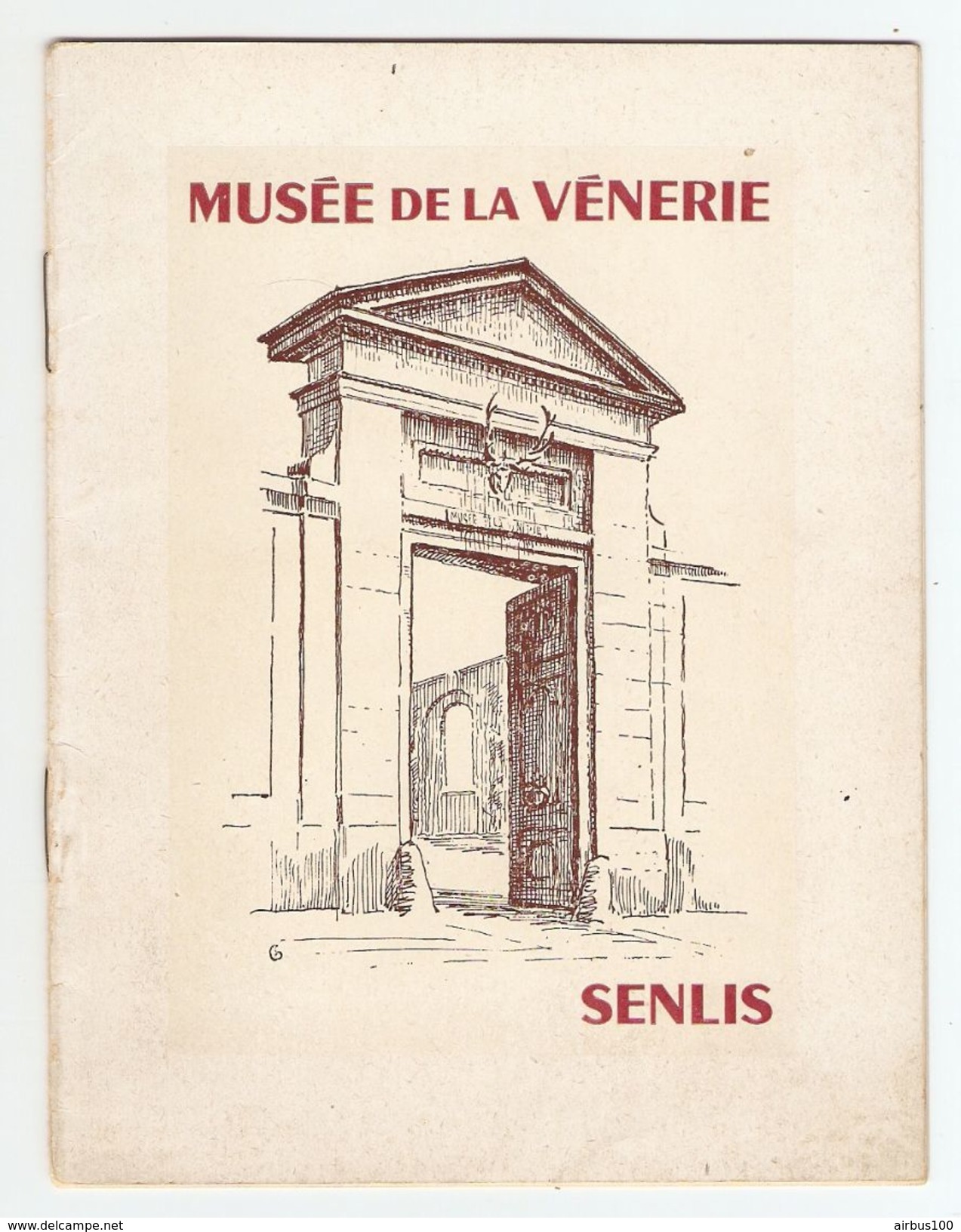 BROCHURE 16 PAGES MUSÉE DE LA VÉNERIE SENLIS OISE ( 60 ) - CHASSE A COURRE - COMTE JEAN DE LA BÉDOYERE M. J. HALLO - Chasse/Pêche