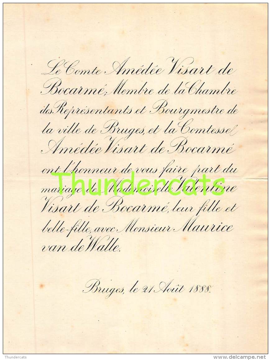 FAIRE PART MARIAGE  AMEDEE VISART DE BOCARME BOURGEMESTRE BRUGES VALENTINE MAURICE VAN DE WALLE BRUGES 1888 - Huwelijksaankondigingen