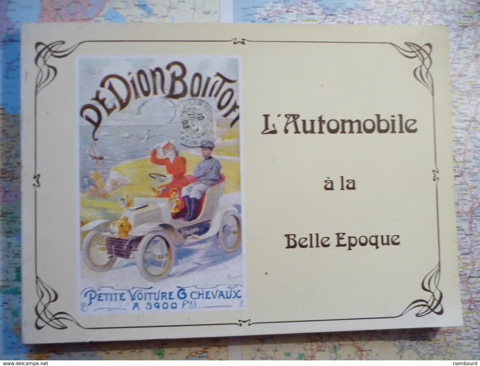 L'Automobile à La Belle Epoque Par Thierry Wirth SPRL SODIM Bruxelles1975 - Livres & Catalogues