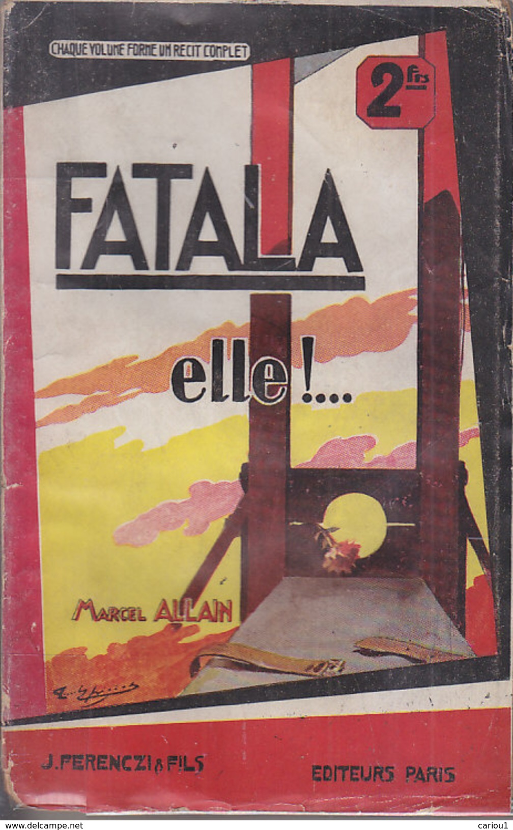 C1 Marcel ALLAIN - FATALA XII - ELLE ! 1930 - Ferenczi