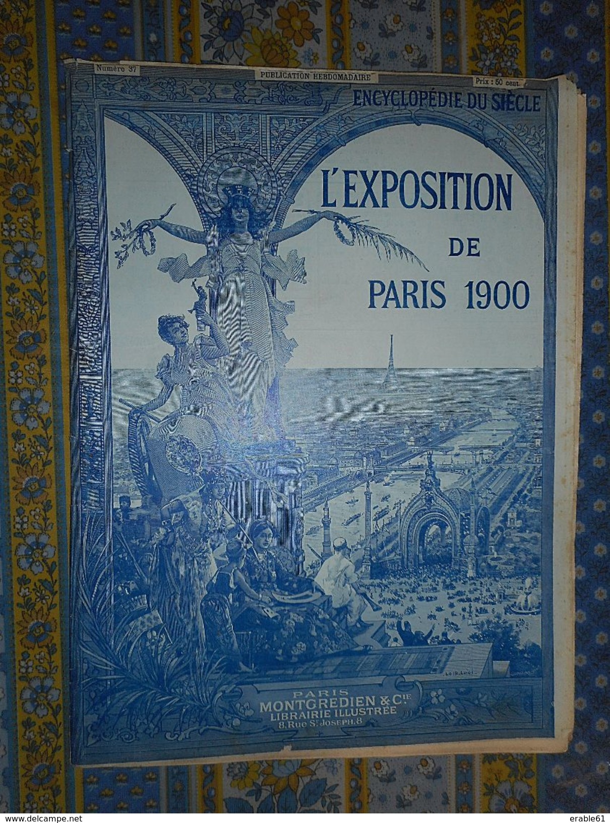 L' EXPOSITION DE PARIS 1900 N° 37 VILLAGE SUISSE PALAIS DU COSTUME MANUFACTURE DES GOBELINS ECOLE TEINTURE ETC.. - Sonstige & Ohne Zuordnung