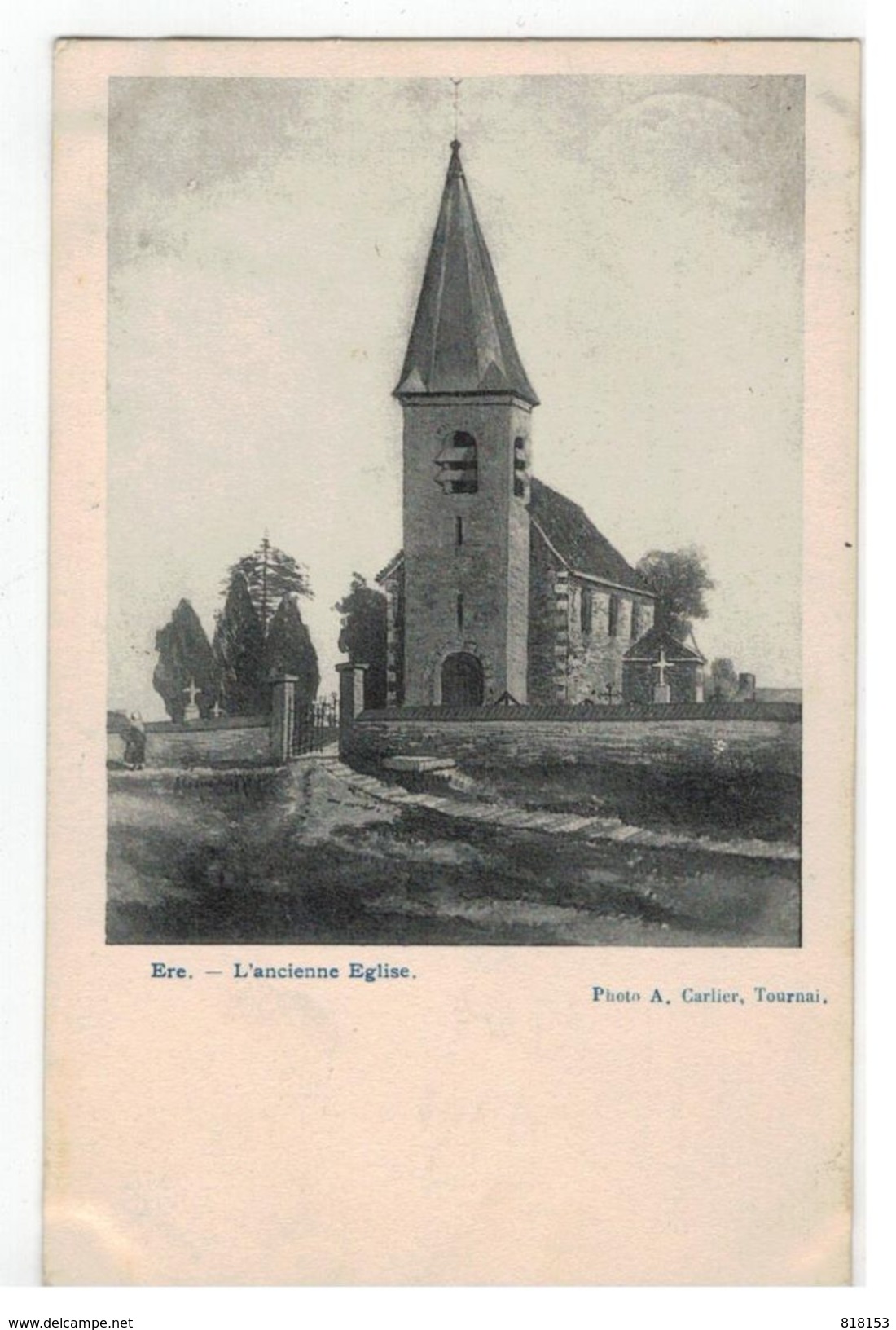 ERE - L'ancienne  Eglise   1912 - Tournai