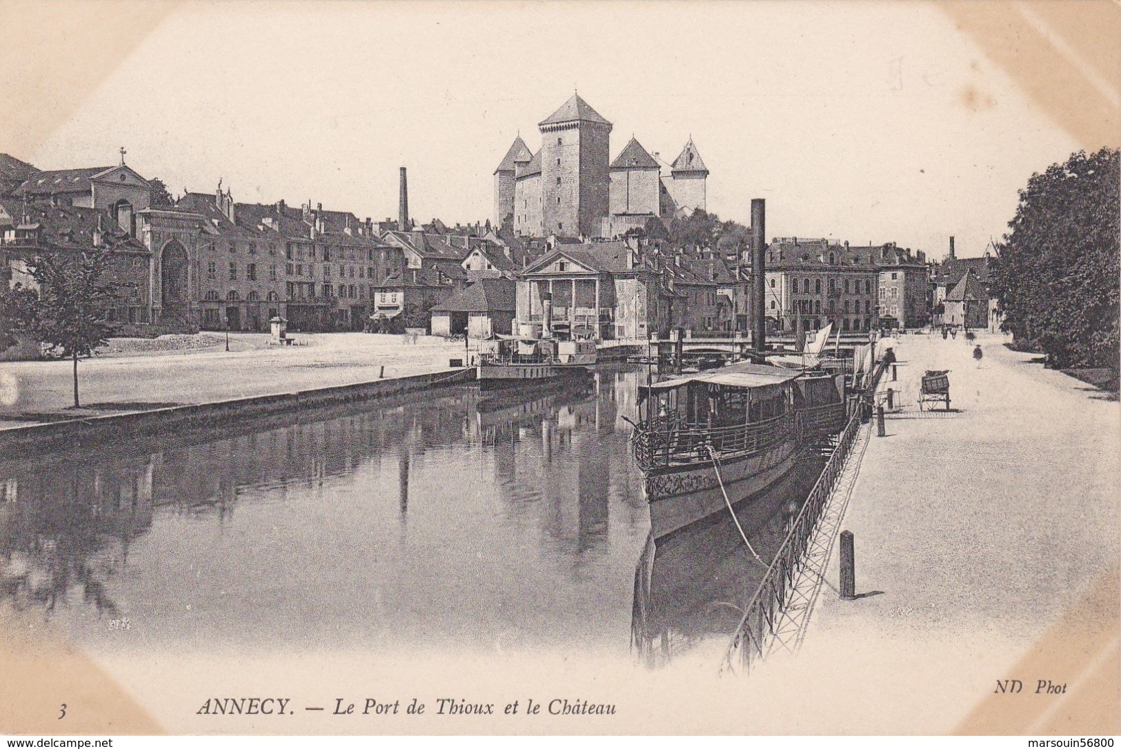 CPA N°3 Dept 74 ANNECY Le Port De Thioux Et Le Château - Annecy