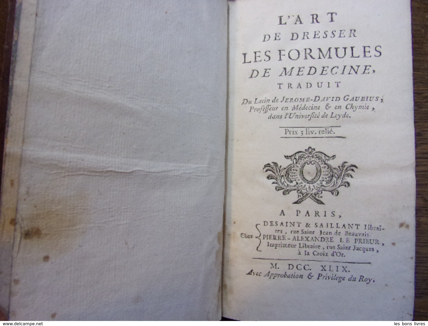 L'ART DE DRESSER LES FORMULES DE MÉDECINE Jérome-David-Gaubius - Before 18th Century