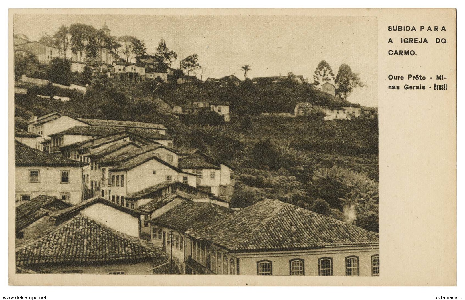 MINAS GERAIS-OURO PRETO - Subida Para A Igreja Do Carmo.( Ed. Imprensa Nacional 1946) Carte Postale - Belo Horizonte