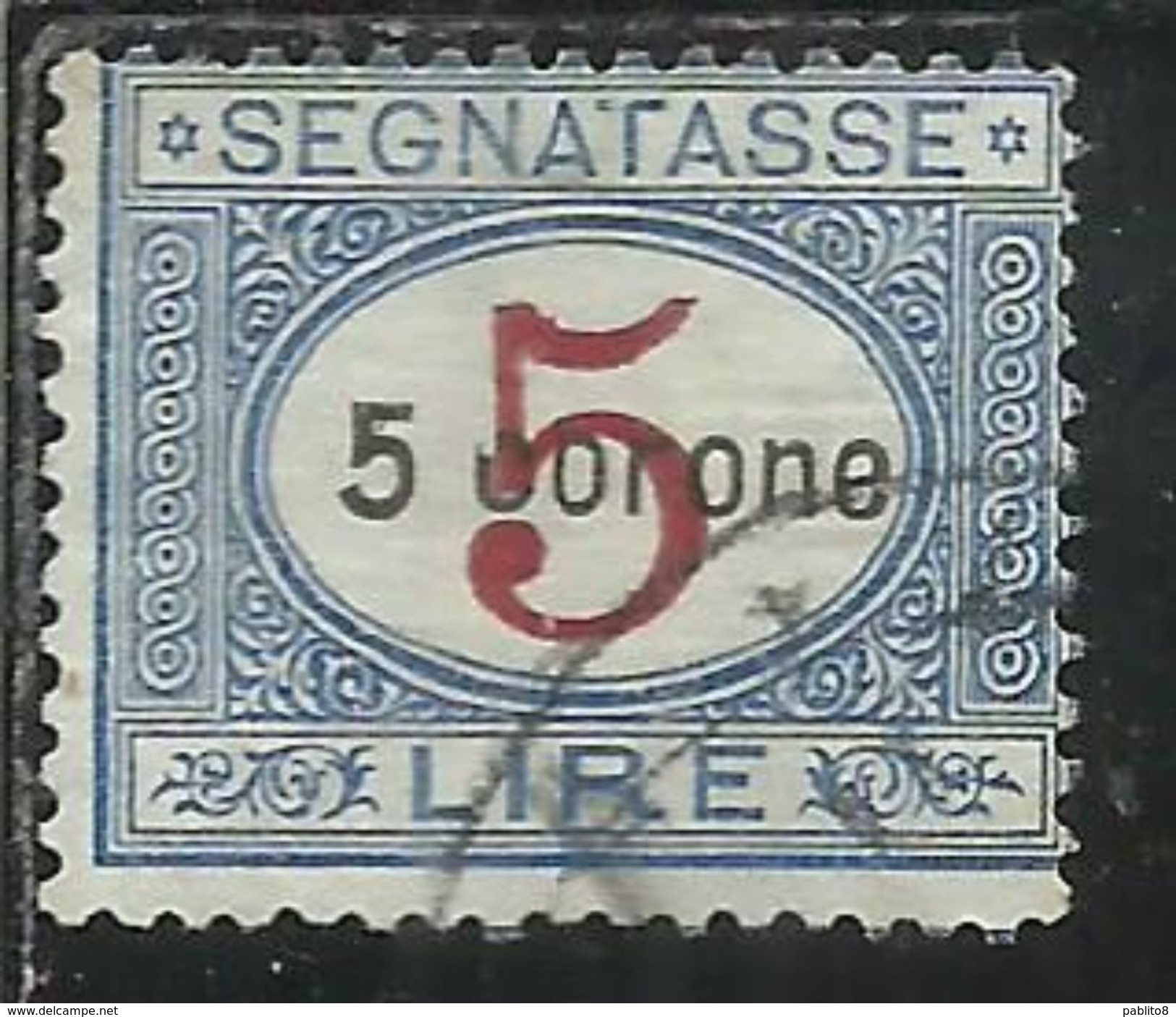 DALMAZIA 1922 SEGNATASSE TAXES TASSE POSTAGE DUE TAXE C 5 CORONE SU 5 LIRE USATO USED OBLITERE' - Dalmatië