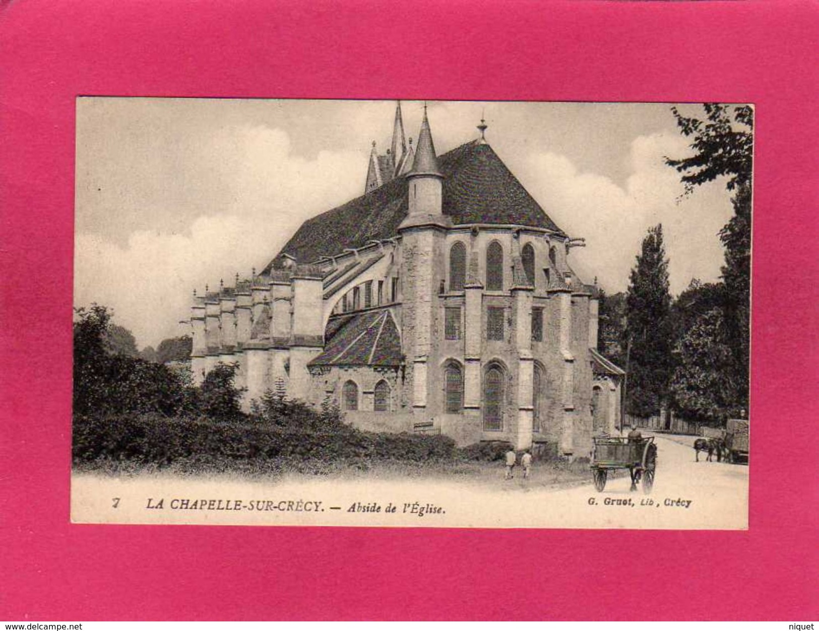 77 Seine Et Marne, La Chapelle-sur-Crécy, Abside De L'Eglise, Animée, Charrettes, (G. Gruot) - La Chapelle La Reine