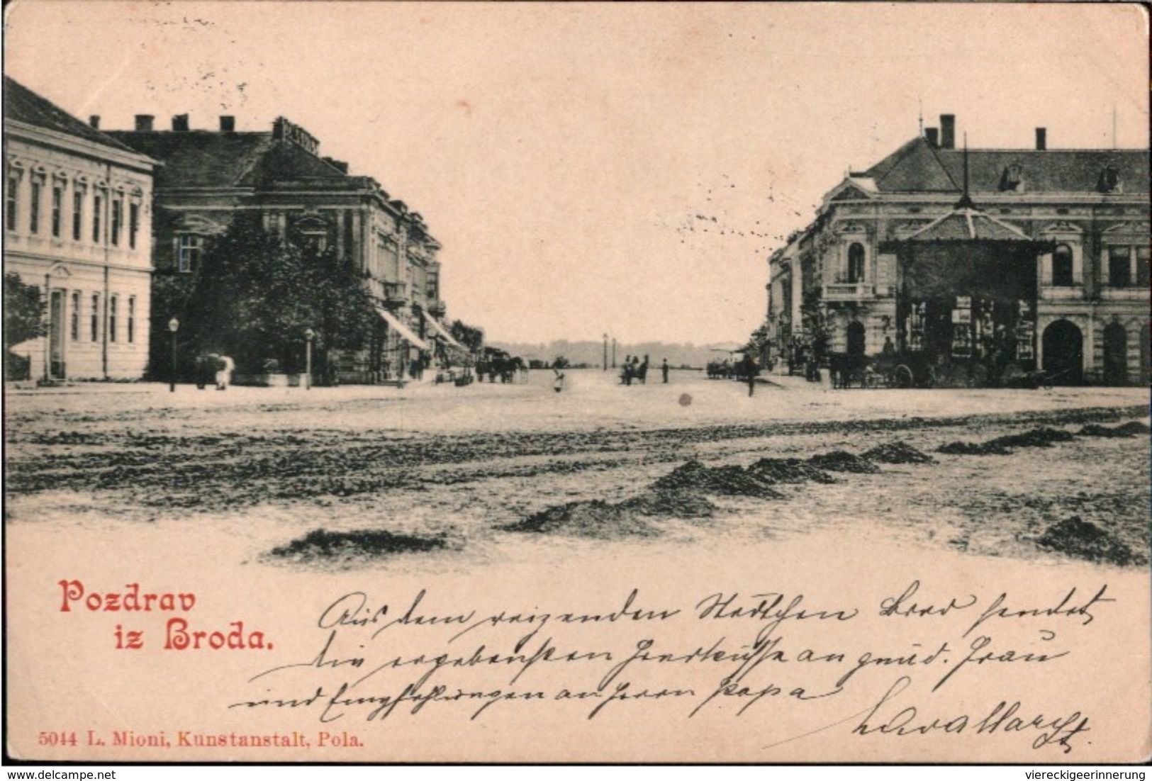 ! 1899 Alte Ansichtskarte Pozdrav Iz Broda, Edit. L. Mioni, Pola, Gel. N. Abazzia - Hongrie