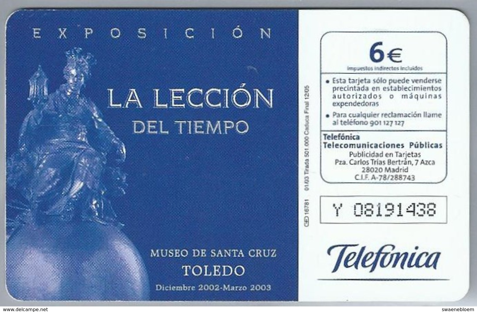 ES.- Telefonica De Espana. LA LECCION DEL TIEMPO. MUSEO DE SANTA CRUZ TOLEDO. 2 Scans - Basisuitgaven