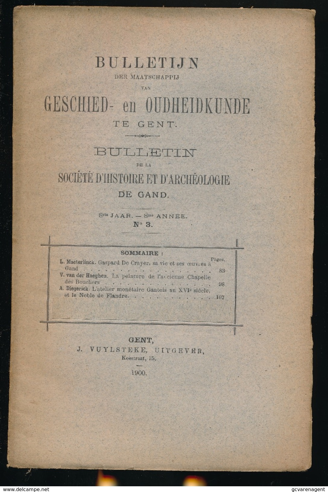 GESCHIED & OUDHEIDKUNDE TE GENT N° 1 TOT 8 1900-   BLZ 1 TOT 384  - 23X15CM  8 SCANS - Geschiedenis