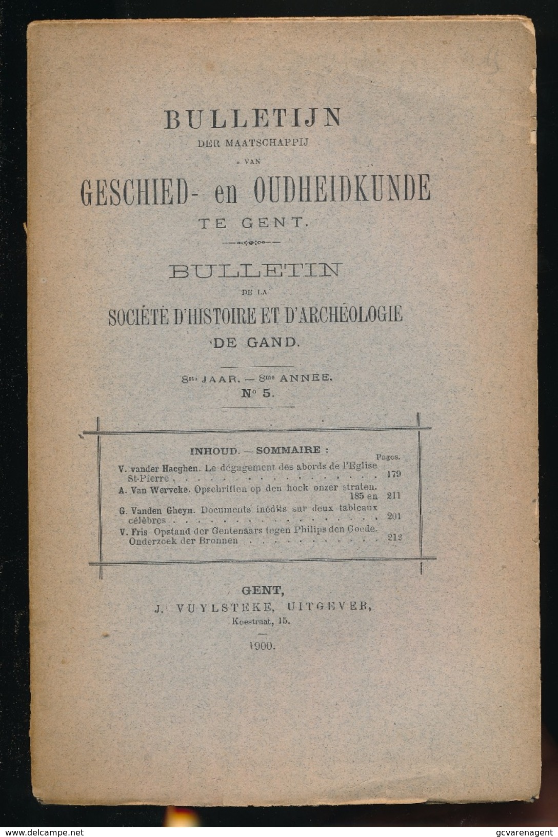 GESCHIED & OUDHEIDKUNDE TE GENT N° 1 TOT 8 1900-   BLZ 1 TOT 384  - 23X15CM  8 SCANS - Geschiedenis