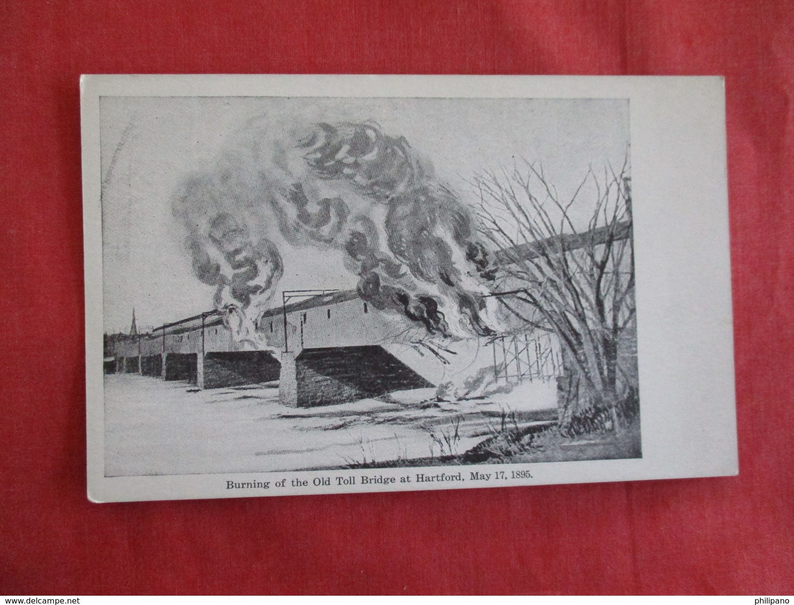 Burning Of The Old Toll Bridge May 17  1895  Connecticut > Hartford>  -ref 2755 - Hartford