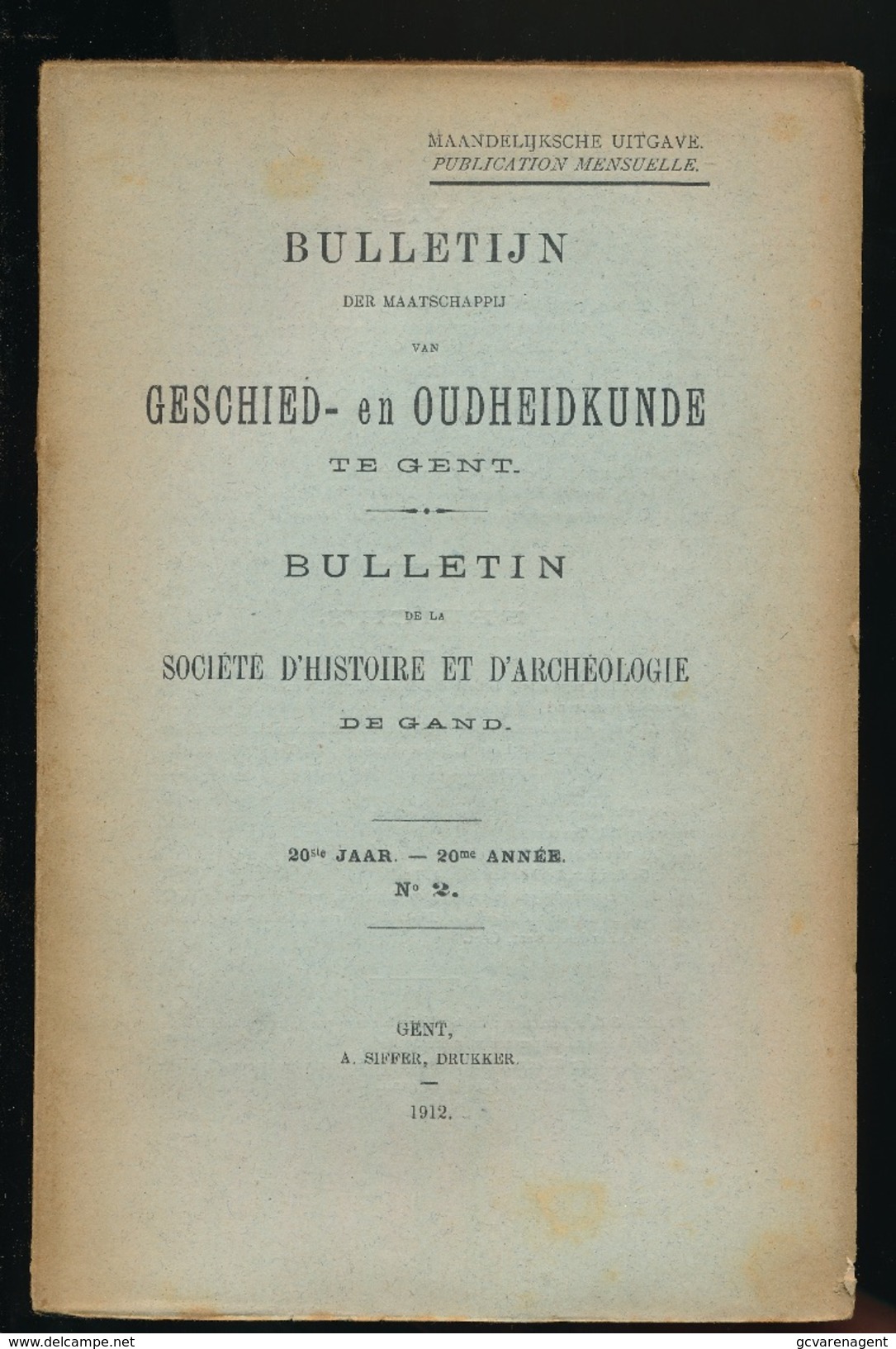 GESCHIED & OUDHEIDKUNDE TE GENT 1912  VAN N° 1 TOT N° 9 -  BLZ 1 TOT 561 - 23X15CM  9 SCANS - History