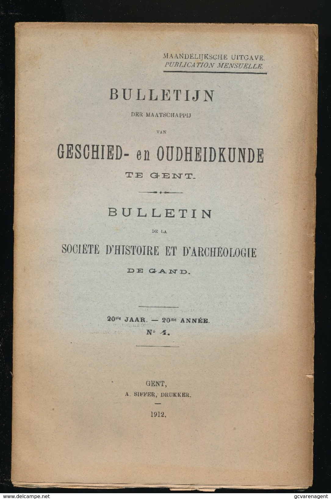 GESCHIED & OUDHEIDKUNDE TE GENT 1912  VAN N° 1 TOT N° 9 -  BLZ 1 TOT 561 - 23X15CM  9 SCANS - Geschiedenis