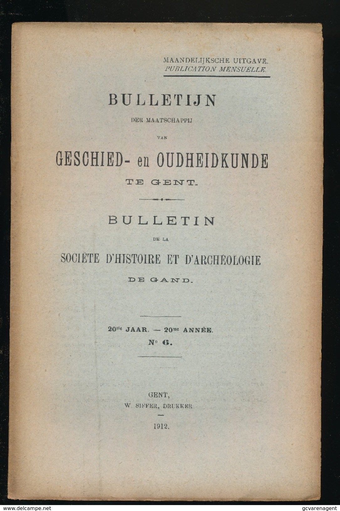 GESCHIED & OUDHEIDKUNDE TE GENT 1912  VAN N° 1 TOT N° 9 -  BLZ 1 TOT 561 - 23X15CM  9 SCANS