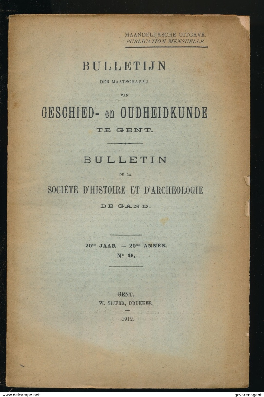 GESCHIED & OUDHEIDKUNDE TE GENT 1912  VAN N° 1 TOT N° 9 -  BLZ 1 TOT 561 - 23X15CM  9 SCANS