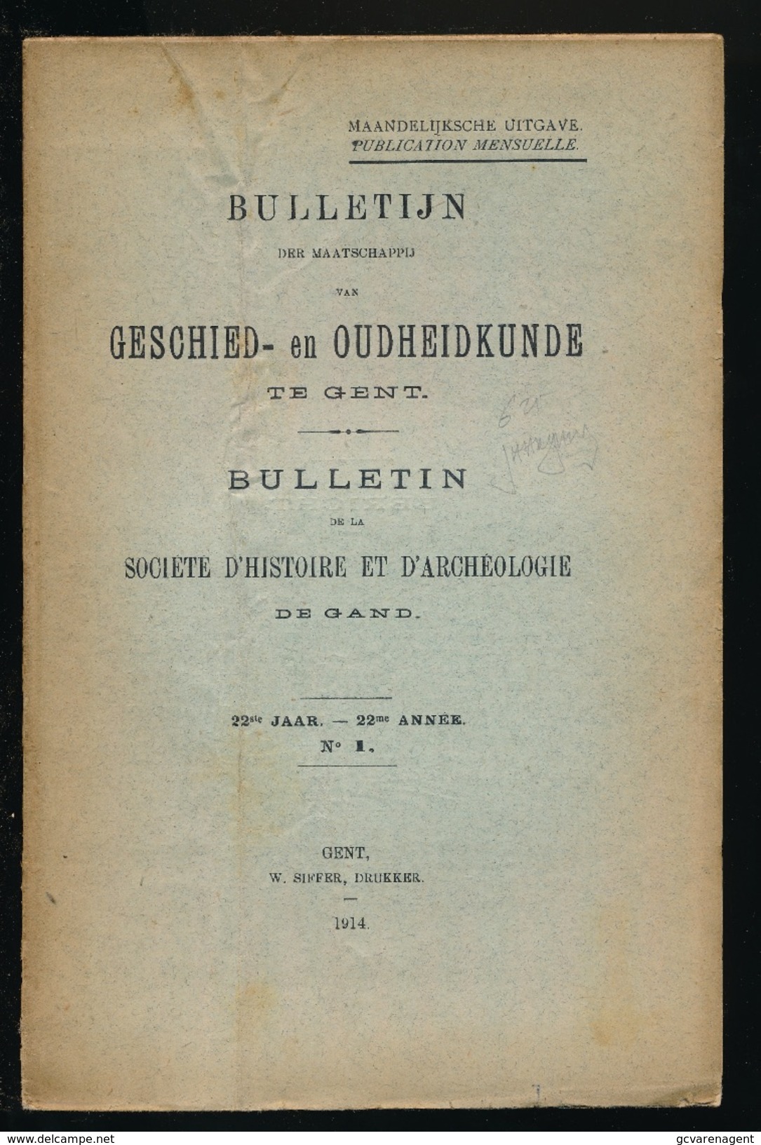 GESCHIED & OUDHEIDKUNDE TE GENT 1914  VAN N° 1 TOT N° 6 -  BLZ 1 TOT 452 - 23X15CM  6 SCANS - Geschiedenis