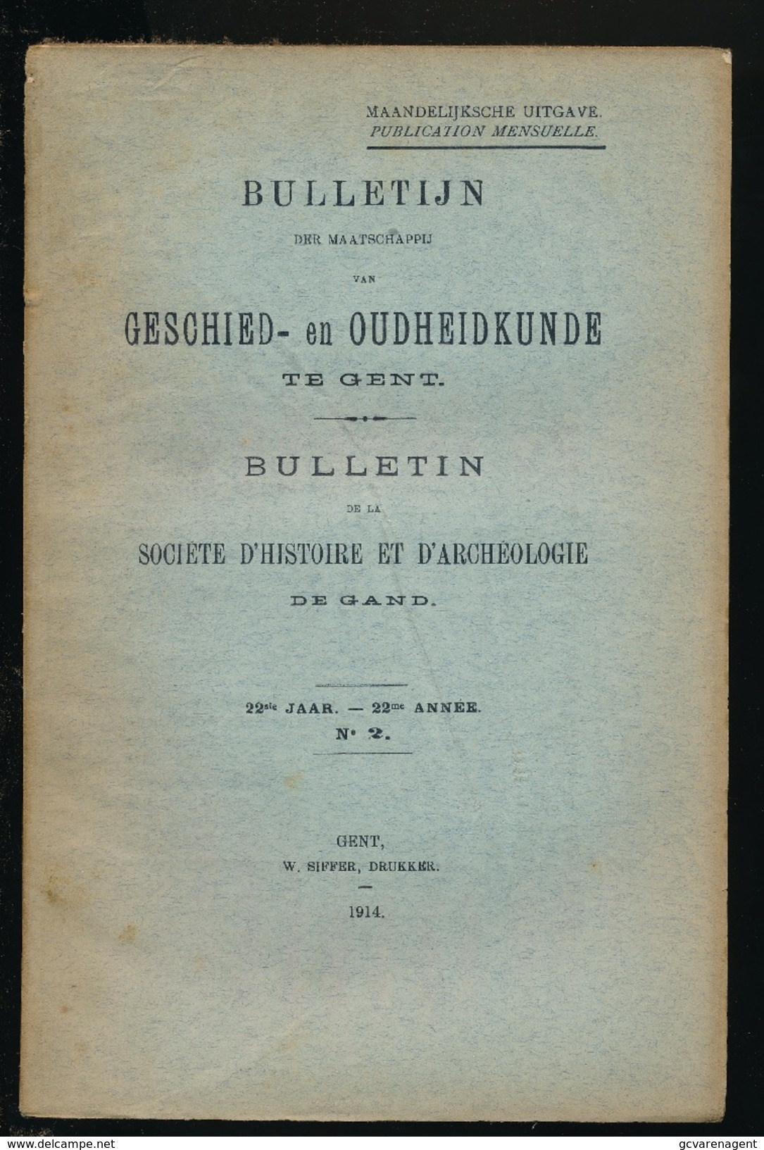 GESCHIED & OUDHEIDKUNDE TE GENT 1914  VAN N° 1 TOT N° 6 -  BLZ 1 TOT 452 - 23X15CM  6 SCANS - Geschiedenis