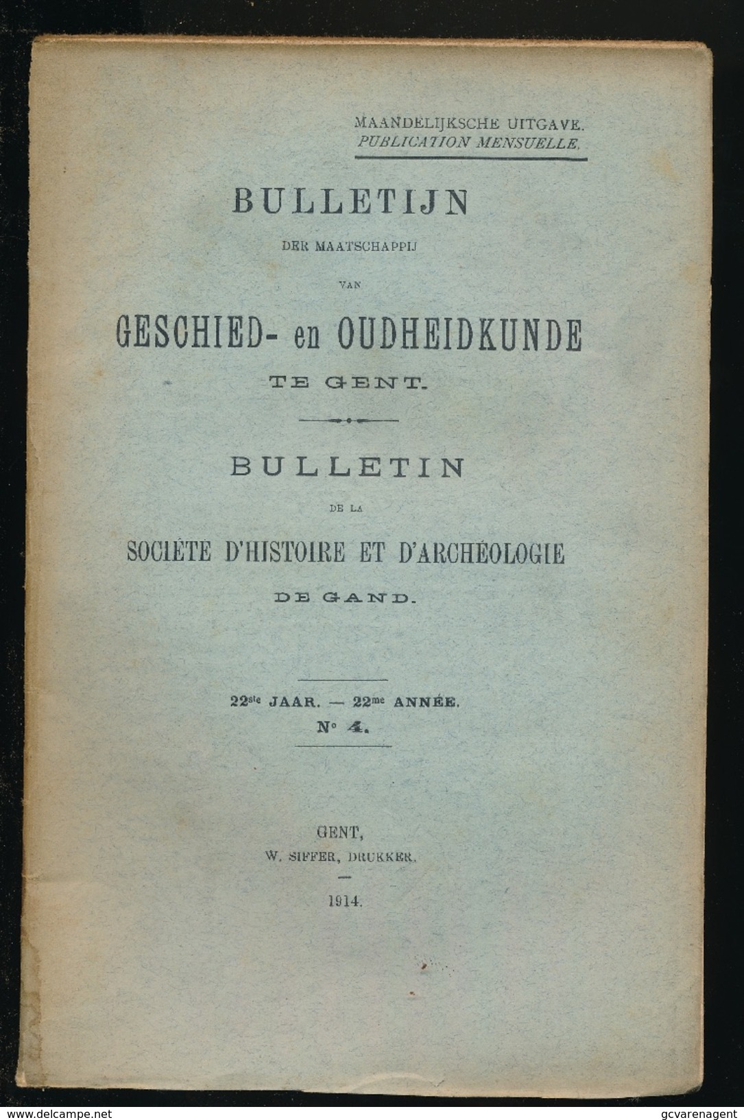 GESCHIED & OUDHEIDKUNDE TE GENT 1914  VAN N° 1 TOT N° 6 -  BLZ 1 TOT 452 - 23X15CM  6 SCANS - Histoire