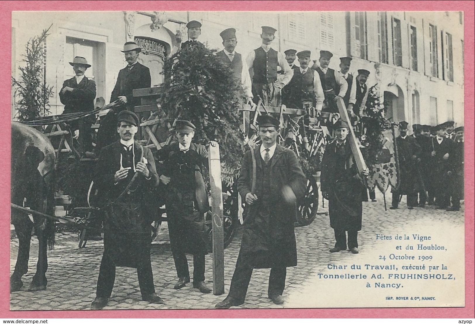 54 - NANCY - Fête De La Vigne Et Du Houblon - Char " Vins D' Alsace FRUHINSHOLZ - Usine à SCHILTIGHEIM - Alsace - Nancy