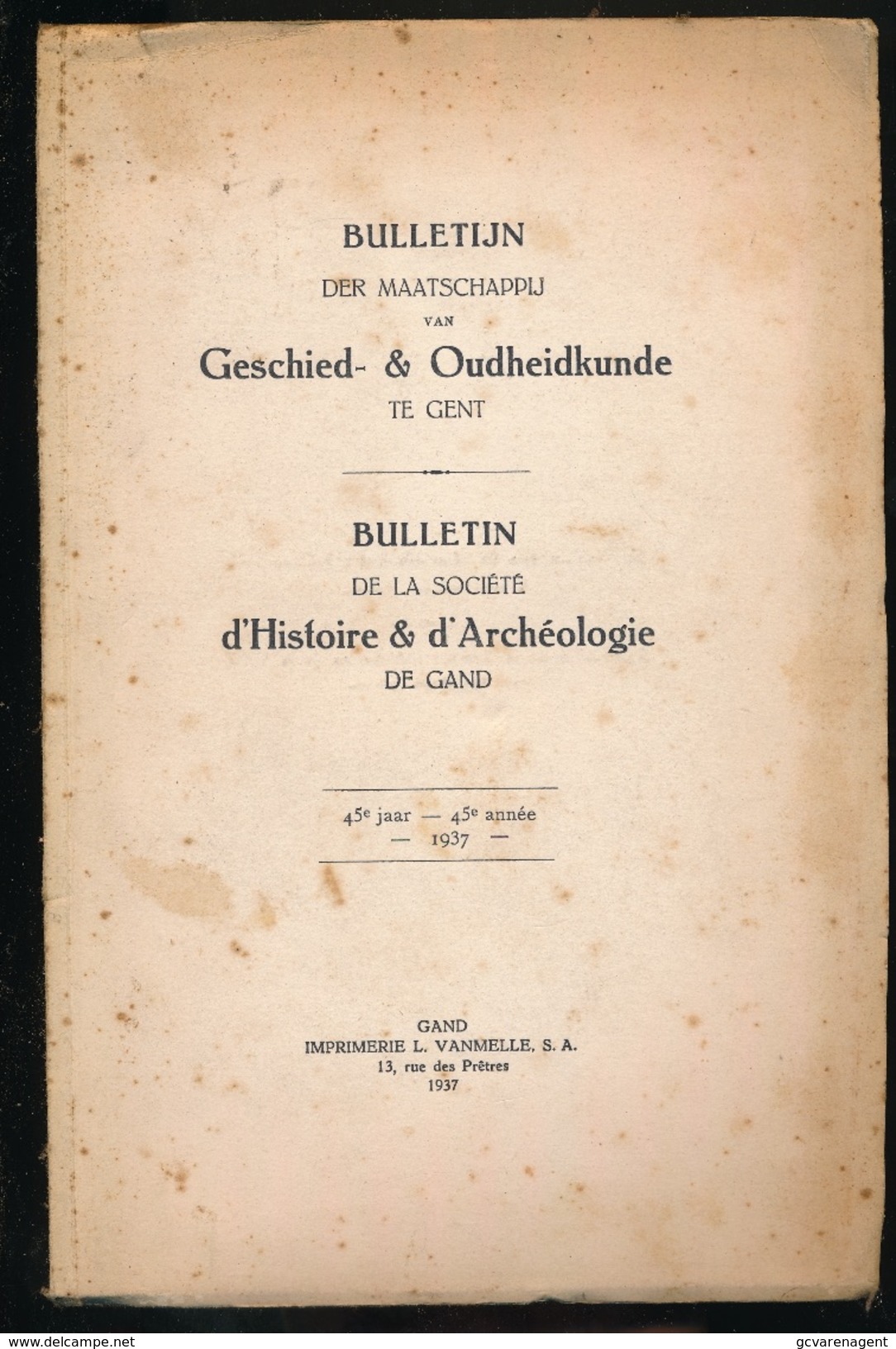 GESCHIED & OUDHEIDKUNDE GENT 1937 TENTOONSTELLING GODSDIENSTIGE VOORWERPEN KERKEN EN KLOOSTERS GENT133 BLZ - 3 SCANS - History