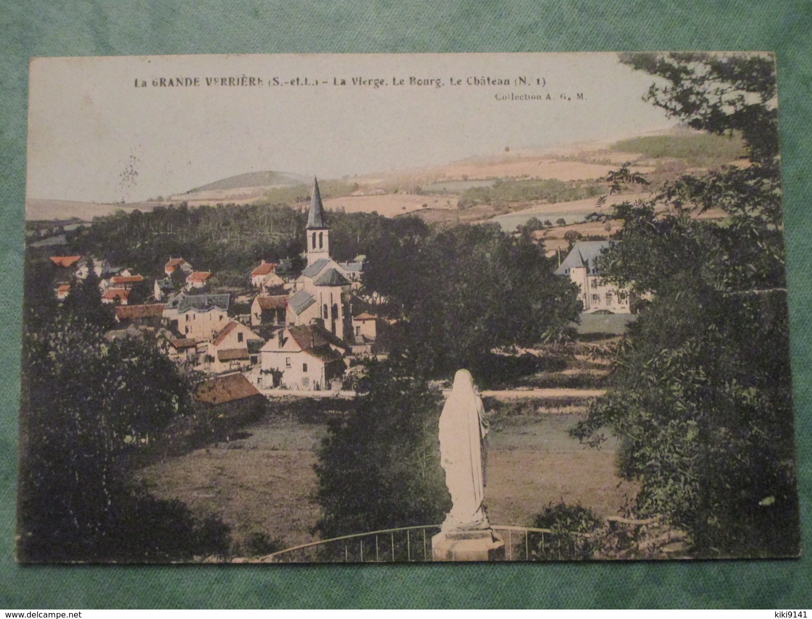 LA GRANDE VERRIERE  - La Vierge . Le Bourg . Le Château - Autres & Non Classés