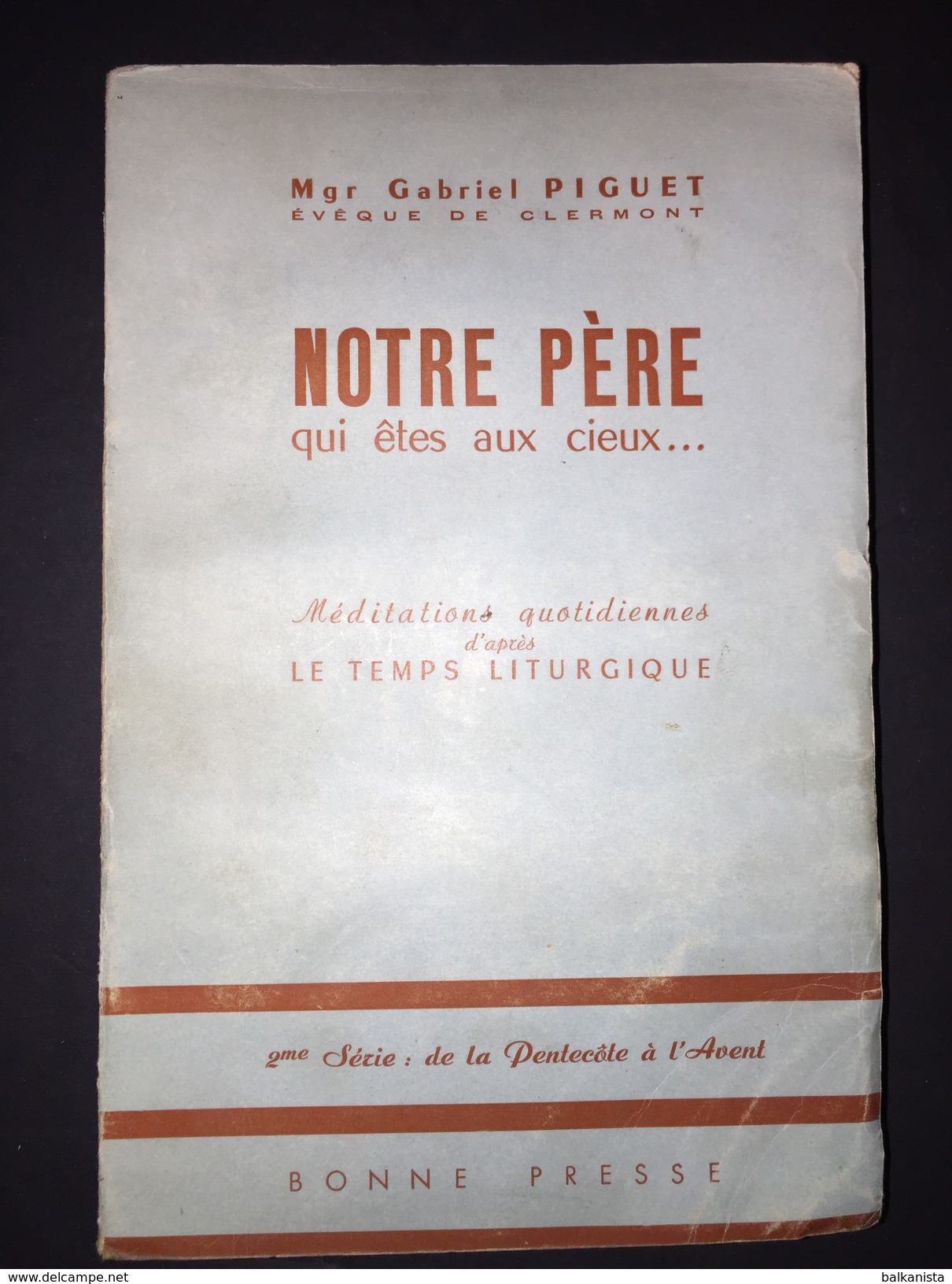 Notre Pere Qui Etes Aux Cieux. Gabriel Piguet 1951   Christianity Chretien - 1901-1940