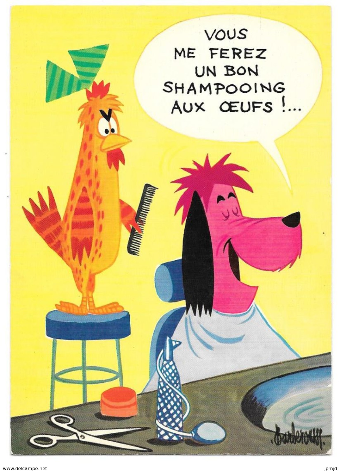 Illustrateur BARBEROUSSE - VOUS ME FEREZ UN BON SHAMPOOING AUX OEUFS ! - Chien Et Poule Coiffeur - N° 61 - Barberousse