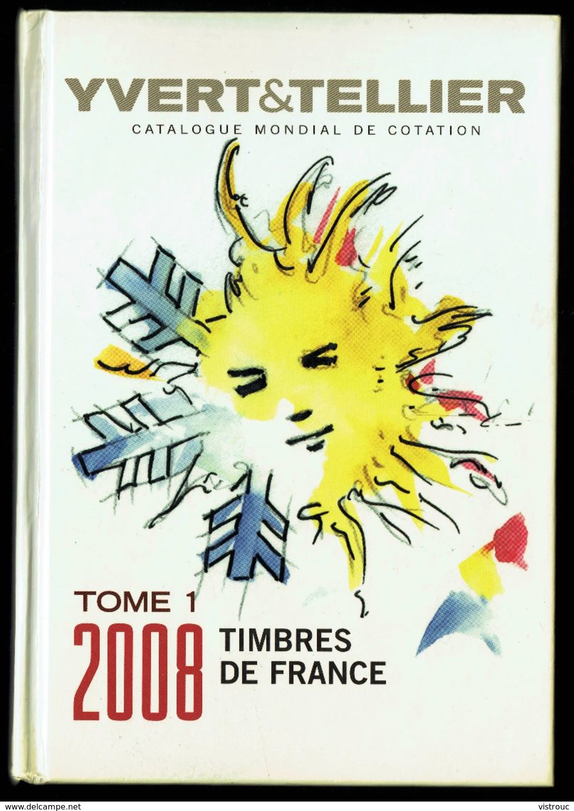 Catalogue Y. & T. - Edition 2008, Tome 1 - FRANCE - Table Des Matières En Scan 2. - Frankreich