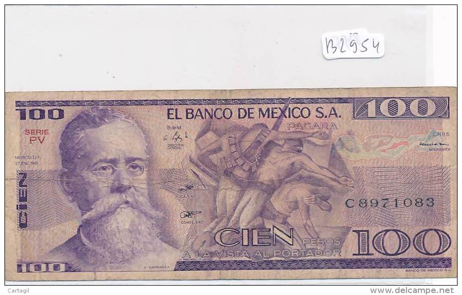 Billets -B2954-Mexique-100 Pesos (type, Nature, Valeur, état... Voir  Double Scans) - Mexico